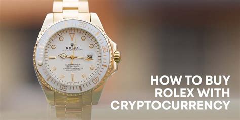 buy a rolex with crypto|buy rolex with cryptocurrency.